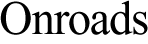 Onroads.